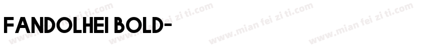 Fandolhei bold字体转换
